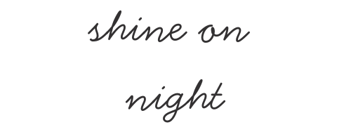 Shine on Night | Password: 123